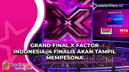 Grand Final X Factor Indonesia, 4 Finalis Akan Tampil Mempesona
