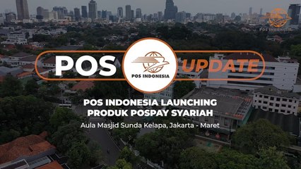 Pos Indonesia Luncurkan Pospay Syariah