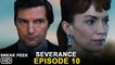 Severance Episode 10 Sneak Peek (2022) Apple TV+, Spoilers, Release Date, Ending, Review, Trailer