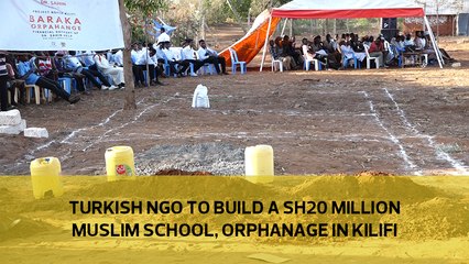Turkish NGO builds Sh20 million Muslim school, orphanage in Kilifi