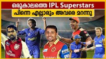 ഇതിൽ പലരും കിരീടം നേടിയവർ | Forgotten IPL players Part 1 | Oneindia Malayalam