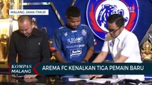 Arema FC Kembali Kenalkan Pemain Baru, Ada Pemain Timnas Hingga Sang Mantan