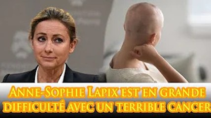 Anne Sophie Lapix est en grande difficulté avec un terrible cancer