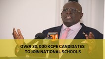 Over 30,000 KCPE candidates to join National schools