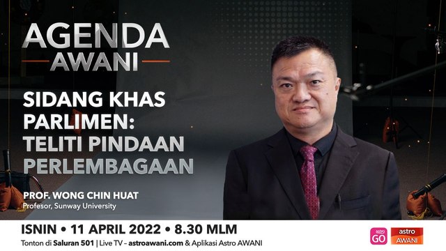 Agenda AWANI: Sidang Khas Parlimen - Teliti Pindaan Perlembagaan