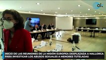 Inicio de las reuniones de la Misión Europea desplazada a Mallorca para investigar los abusos sexuales a menores tuteladas