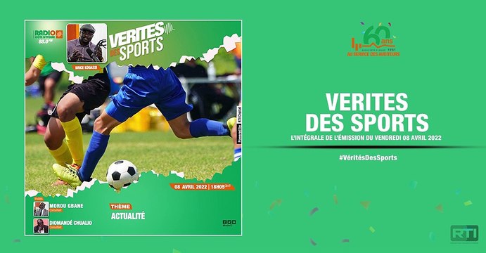 Vérités des sports du 08 avril 2022 par Brice Kouassi [ Radio Côte d'Ivoire ]