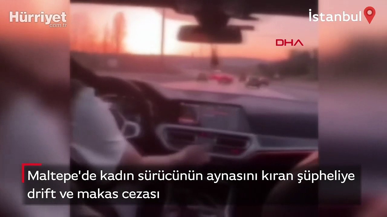 Maltepe'de kadın sürücünün aynasını kıran şüpheliye drift ve makas cezası