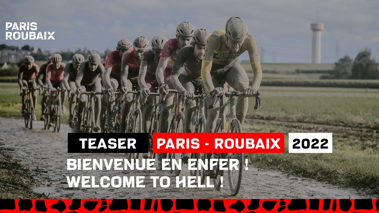 #ParisRoubaix 2022 - Teaser : Bienvenue en Enfer !