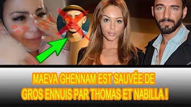 Thomas et Nabilla : ont défendu leur meilleure amie Maeva Ghennam de Greg Yega ❗❗