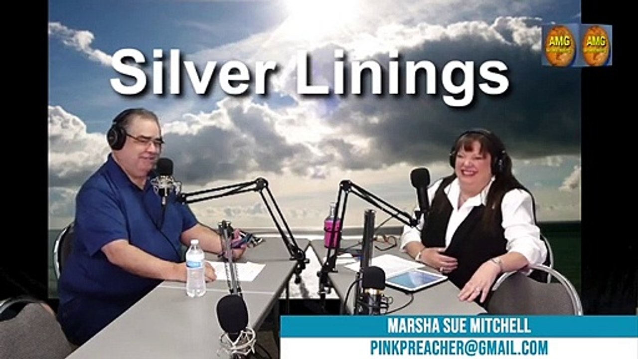 "Silver Linings, Marsha Sue Mitchell," host Pastor Steve McAllister