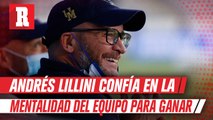 Andrés Lillini: 'Pumas es un equipo que ante la adversidad, más saca la casta'