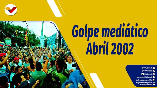 Punto de Encuentro | 20 años del Golpe de Estado contra el Comandante Hugo Chávez Frías
