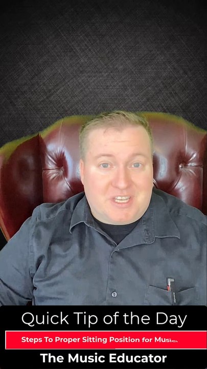 Steps to Proper Sitting Position for Musicians