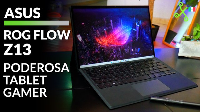 ASUS ROG Flow Z13: la tablet GAMER más PODEROSA | Impresiones y PRECIO en México