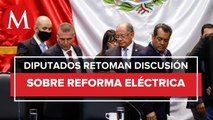 Tras receso, diputados reinician reunión para discutir reforma eléctrica