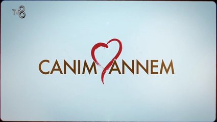 Canım Annem Jenerik ve Müziği