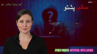 What is Cyber Pashto A.I Mehwish