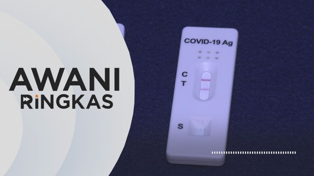 AWANI Ringkas: Kelulusan dua jenama kit ujian kendiri Covid-19 dibatal