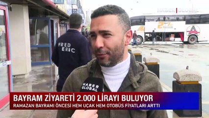Biletlere bayram zammı! Bayram ziyareti 2000 lirayı buluyor