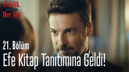 Efe kitap tanıtımına geldi! - Evlilik Hakkında Her Şey 21. Bölüm