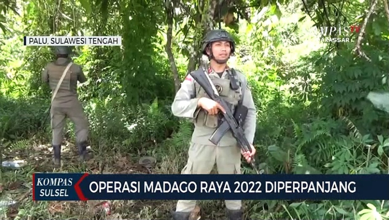 Operasi Madago Raya 2022 Diperpanjang