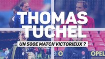 Quarts - Thomas Tuchel, une 500e victorieuse ?