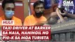 Taxi driver, barker sa NAIA, naningil ng P10-K sa mga turista | GMA News Feed
