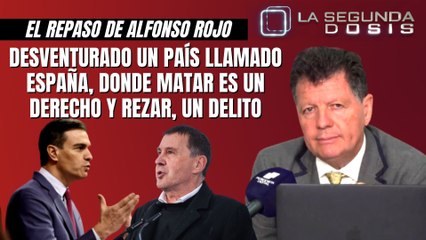 Alfonso Rojo: “Desventurado un país llamado España, donde matar es un derecho y rezar, un delito”