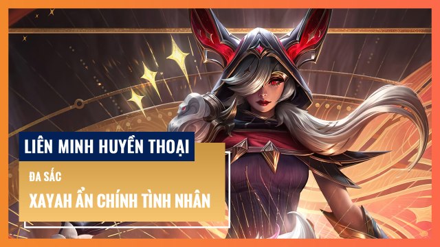 Đa sắc Xayah Ẩn Chính Tình Nhân | Liên Minh Huyền Thoại