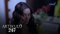 Artikulo 247: Pa-bida effect si Carmen! | Episode 27 (1/4)