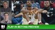 Tuesday NBA Play-in Betting Preview