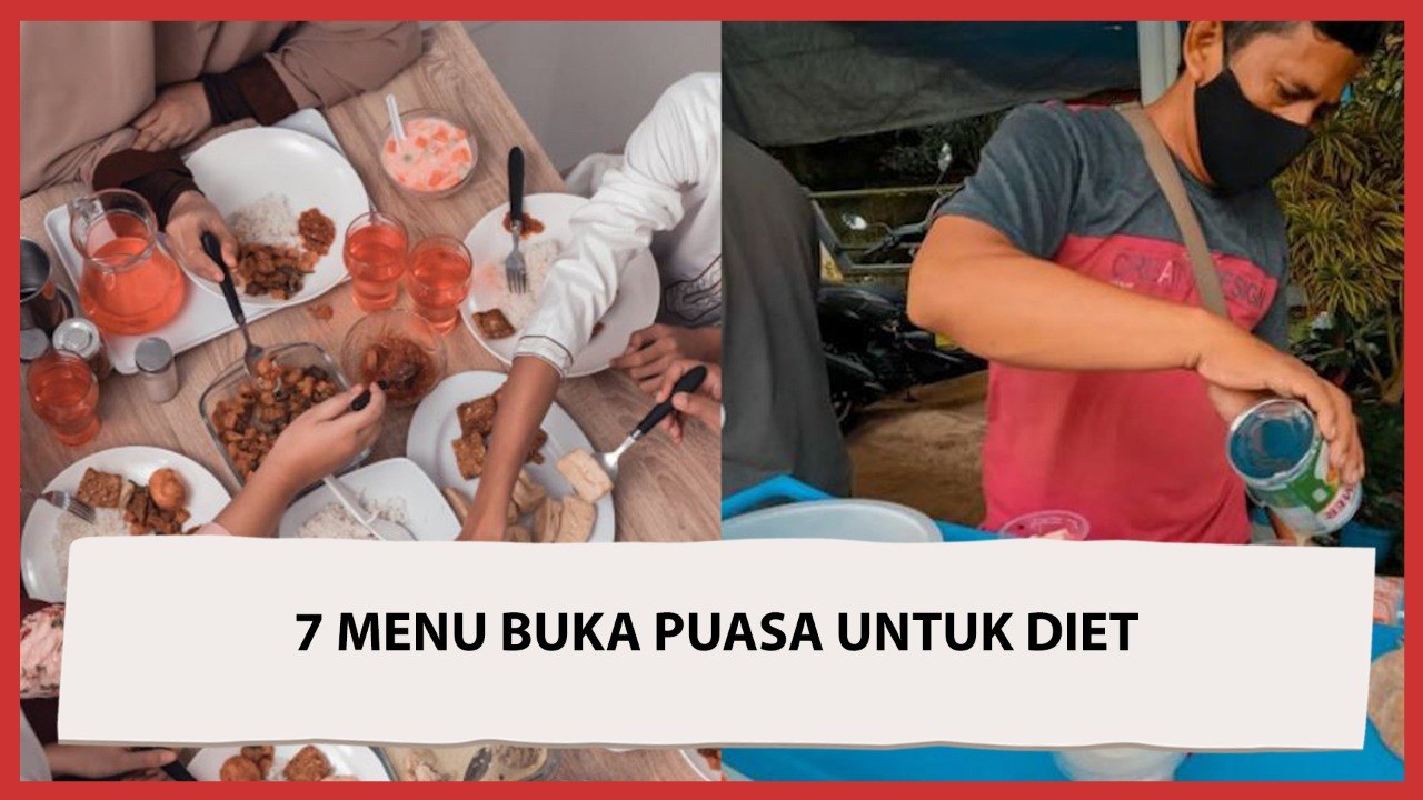 7 Menu Buka Puasa Rendah Kalori, Pas Banget Buat Diet!