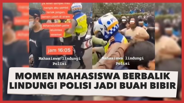Demo 11 April Ricuh, Momen Mahasiswa Berbalik Lindungi Polisi Kini Jadi Buah Bibir, Warganet: Jelas Ada Penyusup