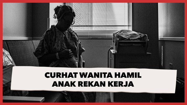 Curhat Wanita Hamil Anak Rekan Kerja, Kini Galau setelah Tahu Ayah Bayinya Sudah Berkeluarga