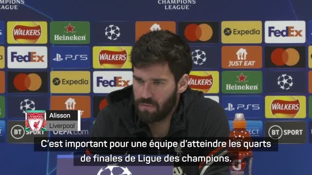 Quarts - Alisson se méfie des attaquants de Benfica