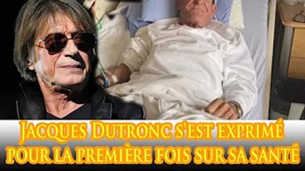 Jacques Dutronc s'est exprimé pour la première fois sur sa santé