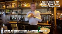 Two chocolate cocktails for Easter from Sunderland's Poetic License