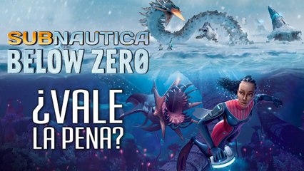 Subnautica Below Zero ¿Vale la pena