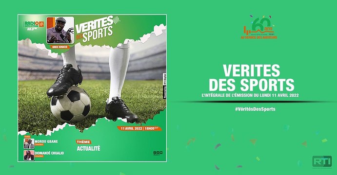 Vérités des sports du 11 avril 2022 par Brice Kouassi [ Radio Côte d'Ivoire ]