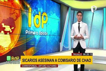 Trujillo: Asesinan de ocho balazos a comisario del distrito de Chao