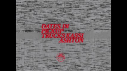 Kassi Ashton - Dates In Pickup Trucks (Lyric Video)