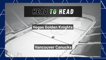 Vegas Golden Knights at Vancouver Canucks: Moneyline, April 12, 2022