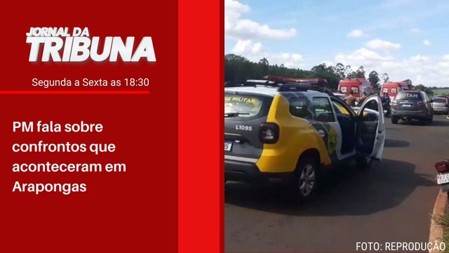 PM fala sobre confrontos que aconteceram em Arapongas