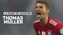 Bayern Munich - Thomas Müller, la rage de vaincre