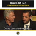 Les fun facts de Dustin Hoffman et Adam Sandler