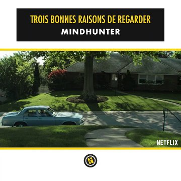 MINDHUNTER : Trois bonnes raisons de regarder la série !