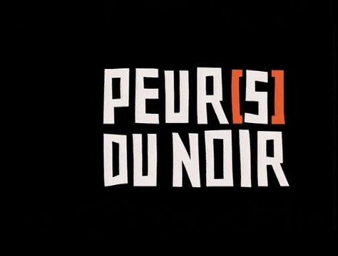 Peur(s) du noir Bande-annonce VF