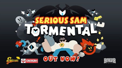 Serious Sam Tormental - Trailer de lancement