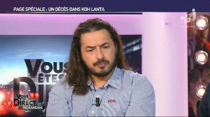 Mort d'un candidat de Koh-Lanta : "On a un gros check-up" (Moundir)